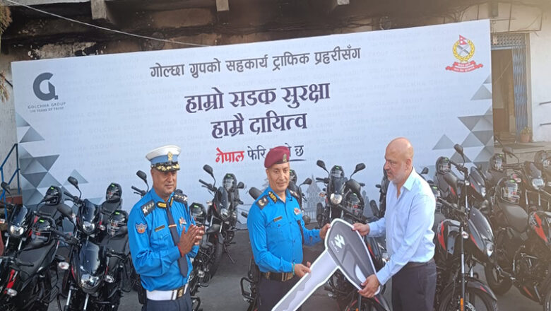 गोल्छा ग्रुपद्वारा उपत्यका ट्राफिक प्रहरी कार्यालयलाई २० थान मोटरसाइकल प्रदान